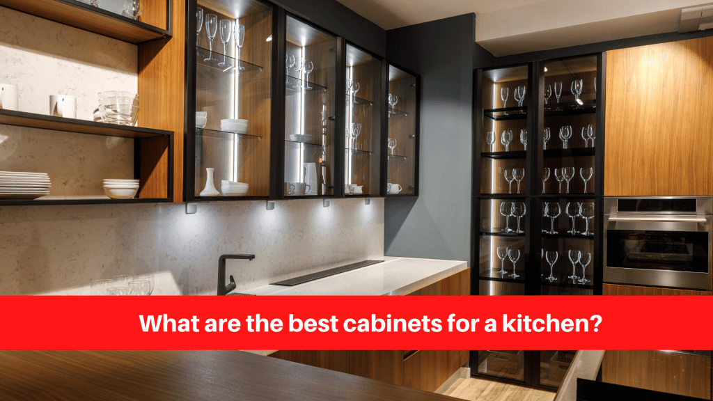 What are the best cabinets for a kitchen