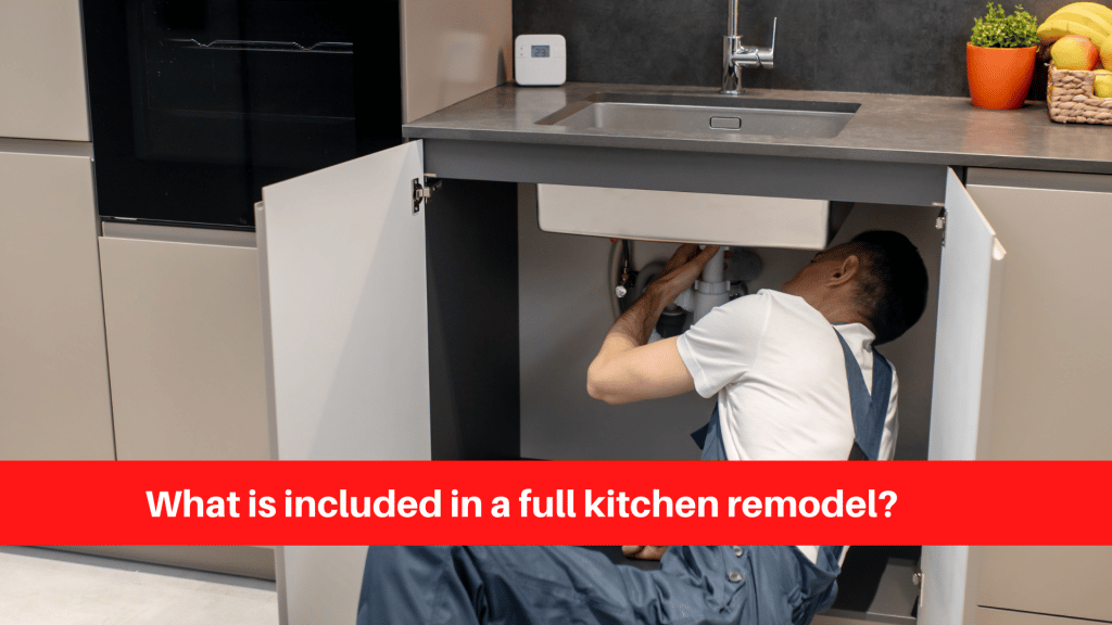 What is included in a full kitchen remodel