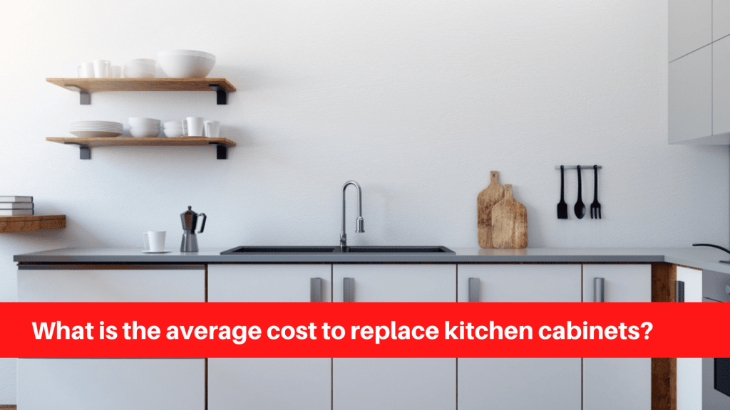 What is the average cost to replace kitchen cabinets