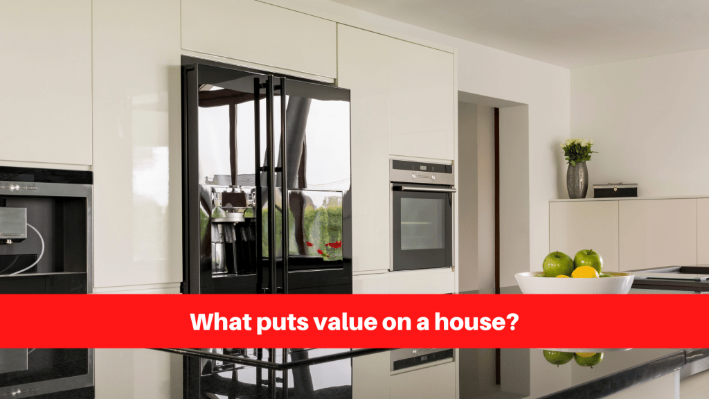What puts value on a house