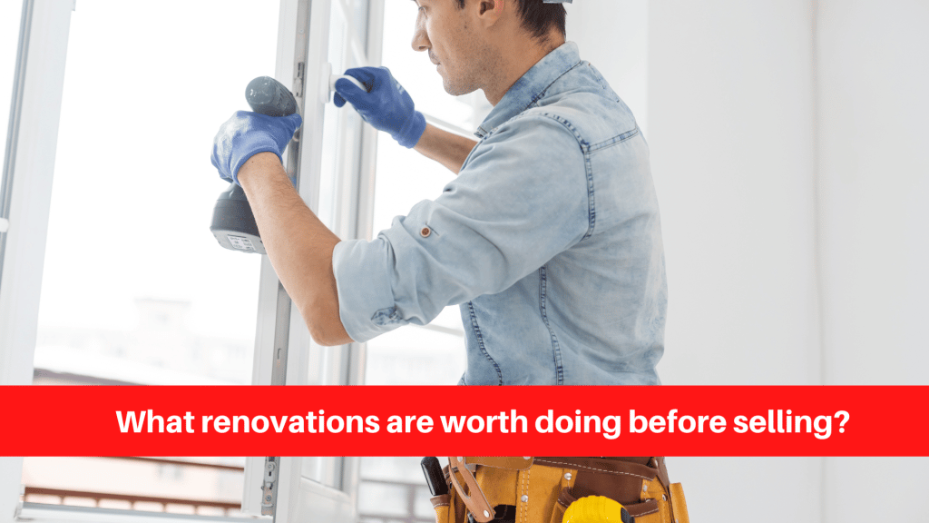 What renovations are worth doing before selling