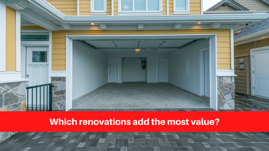 Which renovations add the most value