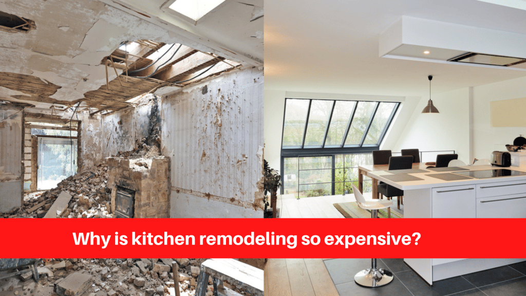 Why is kitchen remodeling so expensive