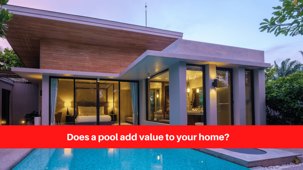 Does a pool add value to your home