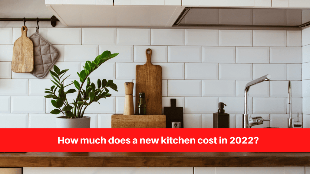 How much does a new kitchen cost in 2022