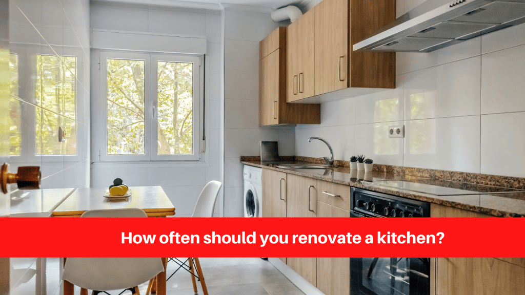 How often should you renovate a kitchen