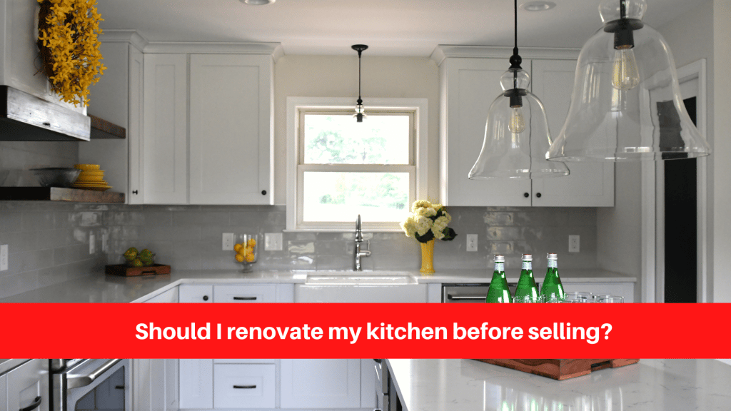 Should I renovate my kitchen before selling