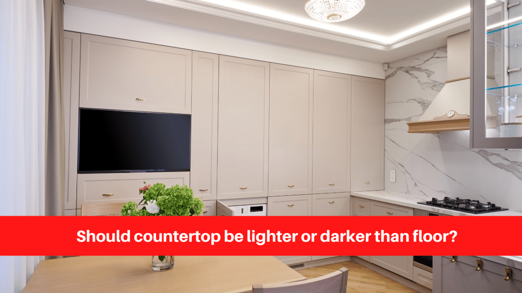 Should countertop be lighter or darker than floor