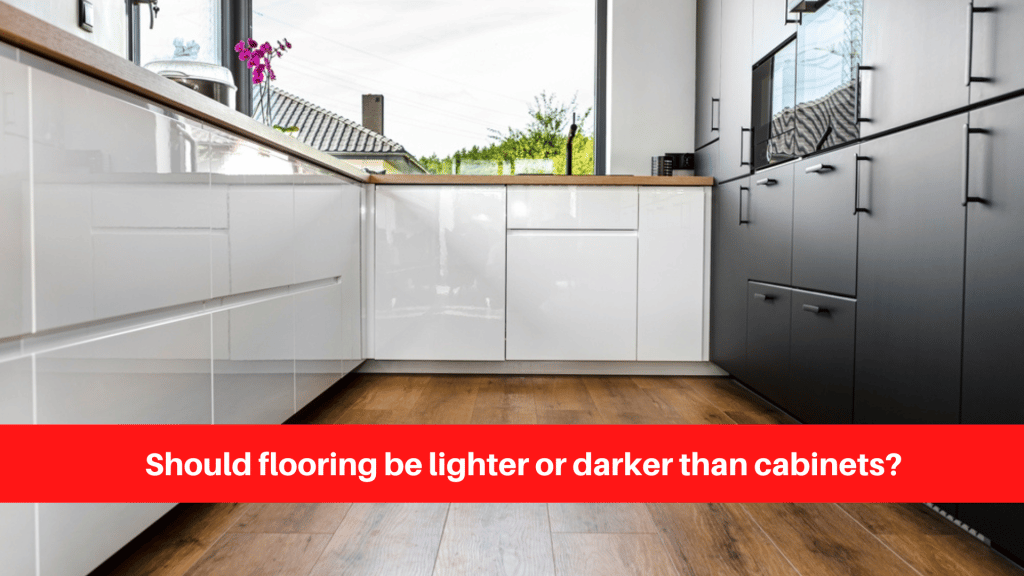 Should flooring be lighter or darker than cabinets