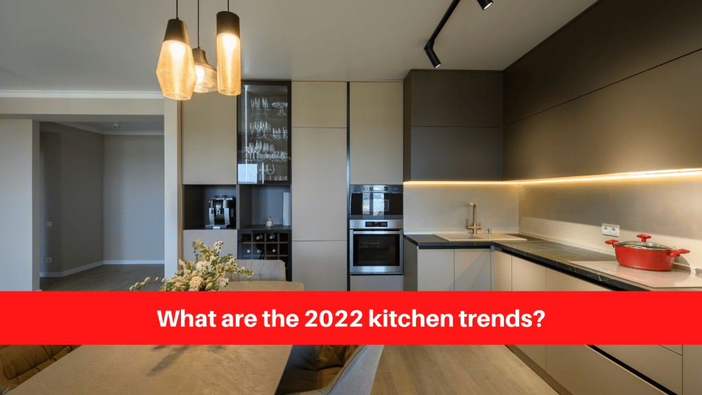 What are the 2022 kitchen trends