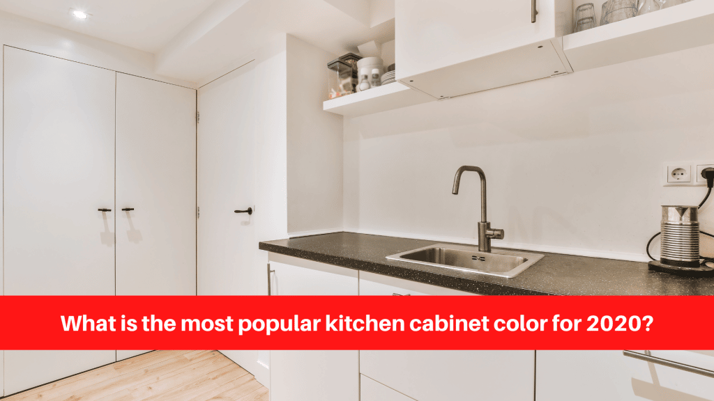 What is the most popular kitchen cabinet color for 2020