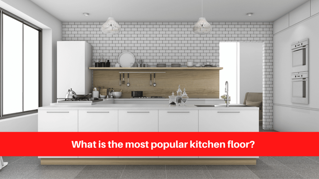 What is the most popular kitchen floor