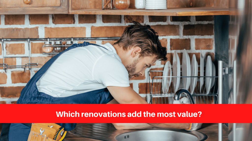 Which renovations add the most value