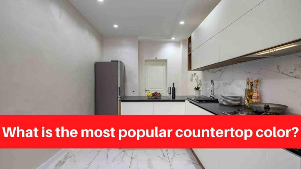 What is the most popular countertop color